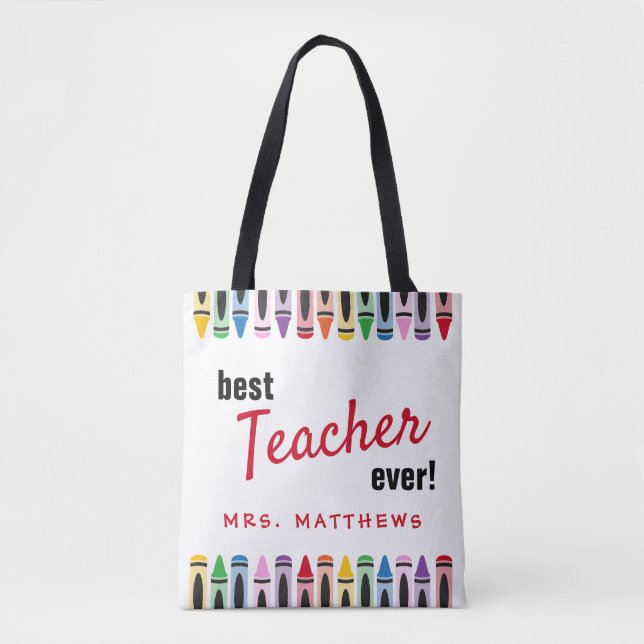 Best Teacher Ever Gift Color Crayons Tote Bag (Front)