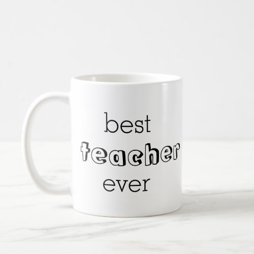 Best teacher ever gift mug