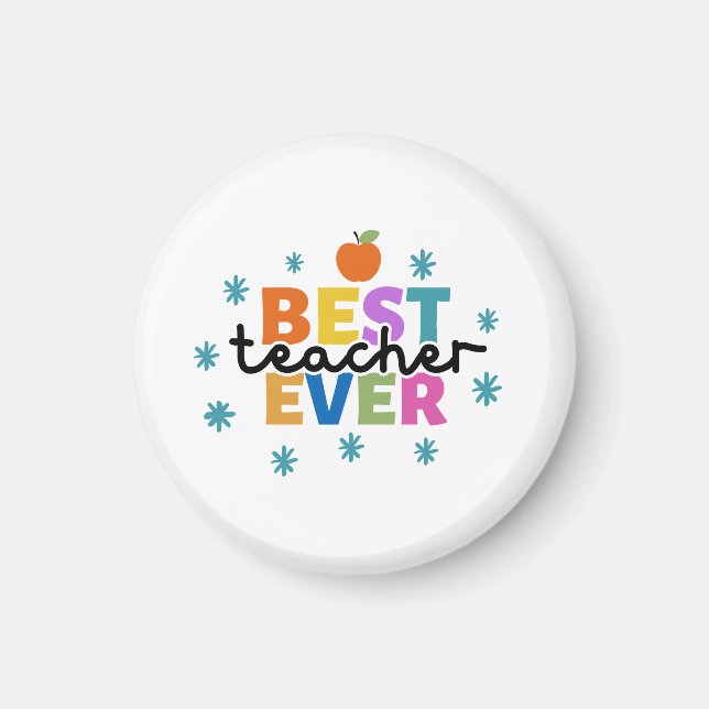 BEST TEACHER EVER MAGNET (Front)