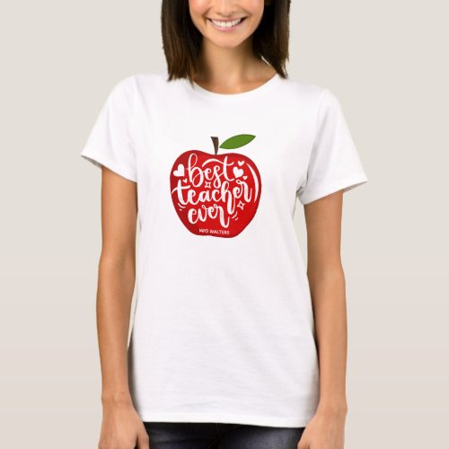 Best Teacher Ever Name Red Apple Back to School  T_Shirt