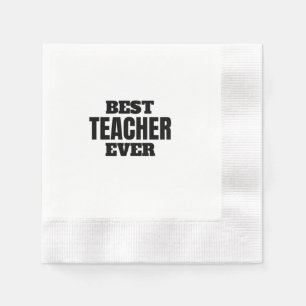 best teacher ever napkins