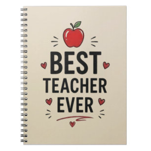 Best Teacher Ever Notebook
