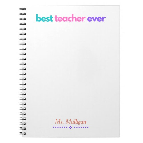 Best Teacher Ever Notepad Notebook