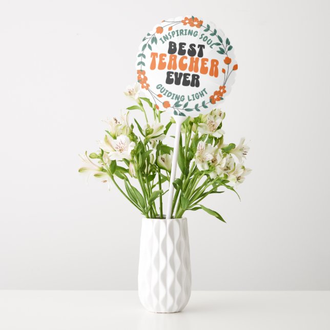 Best Teacher Ever Party Balloon (Vase)