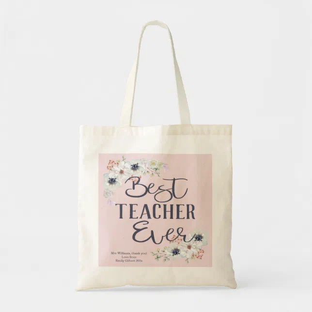 Best Teacher Ever Personalized Appreciation Tote Bag | Zazzle