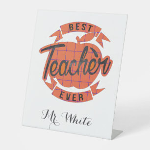 Best teacher ever present personalized pedestal sign