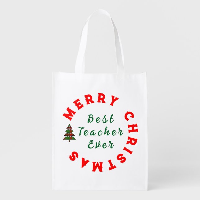 Best Teacher Ever Present - Teacher Appreciation Grocery Bag (Front)