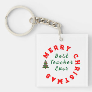 Best Teacher Ever Present - Teacher Appreciation Keychain