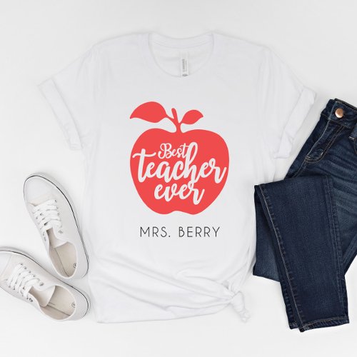 Best Teacher Ever Red Apple Personalized T_Shirt