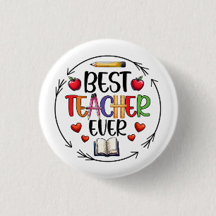 Best Teacher Ever Sticker – Fun Appreciation Button