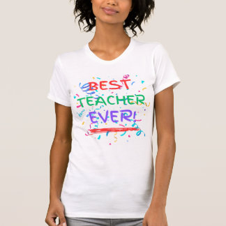 Best Teacher Ever T-Shirt