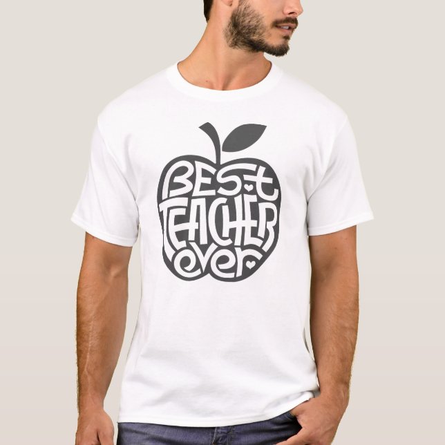 Best Teacher Ever T-Shirt (Front)
