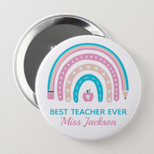 Best Teacher Ever  - Teacher Appreciation Gift Button