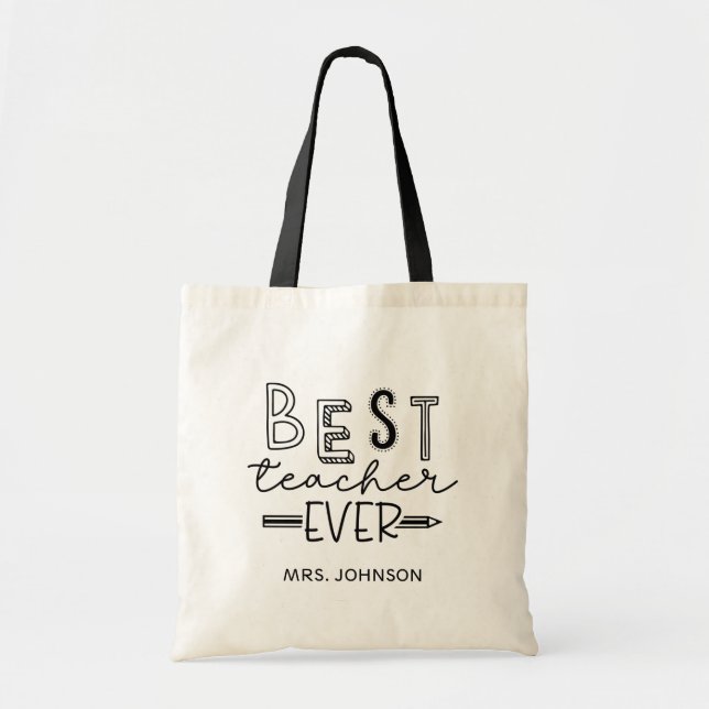 Best Teacher Ever - Teacher Appreciation Tote Bag (Front)