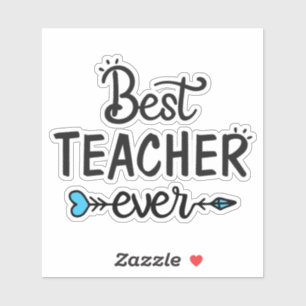 best teacher ever teacher gift sticker