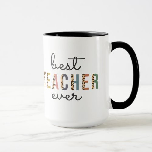 Best Teacher Ever Teacher Mug