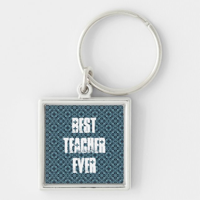 Best Teacher Ever Teal Pattern Gift Idea Keychain (Front)