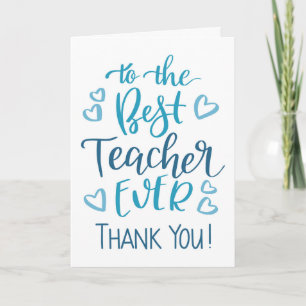 Best Teacher Ever Thank you Typography in Blue Card