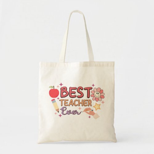 Best teacher ever  tote bag