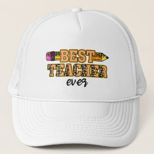 Best Teacher Ever Trucker Hat