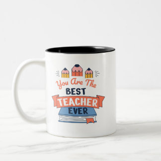 Best Teacher Ever Two-Tone Coffee Mug