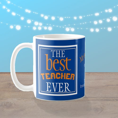 Best Teacher Ever Typography Blue Coffee Mug