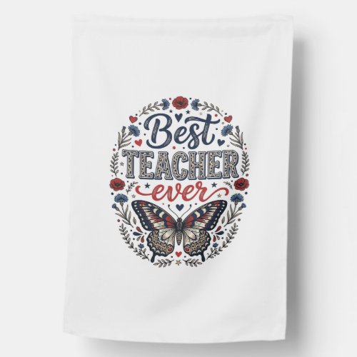 Best Teacher Ever Vintage Butterfly Floral Shirt_1 House Flag