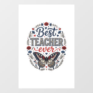 Best Teacher Ever Vintage Butterfly Floral Shirt_1 Window Cling