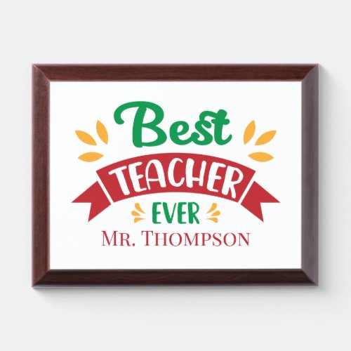 Best Teacher ever word art Award Plaque