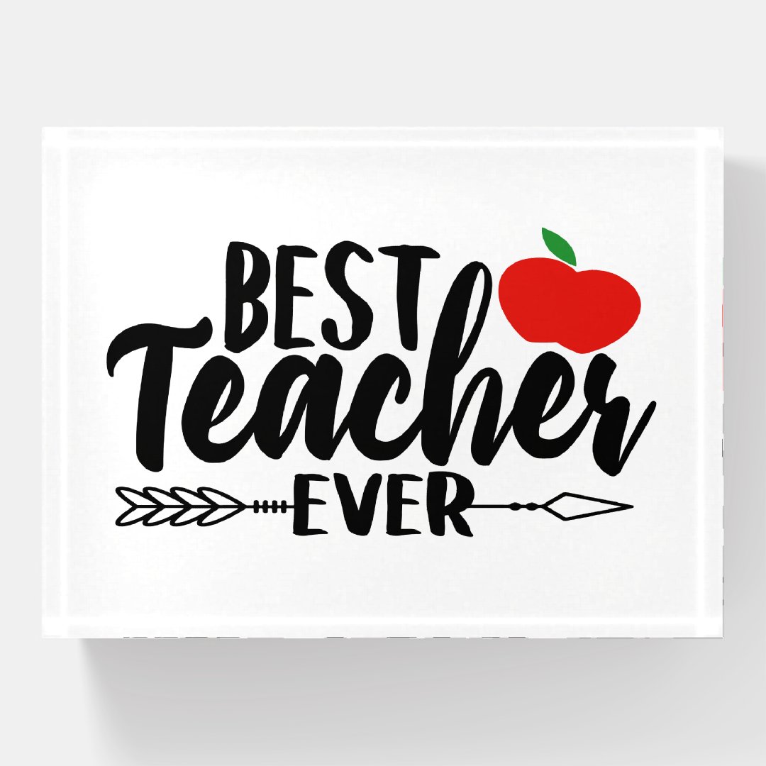 Best Teacher ever words Paperweight | Zazzle