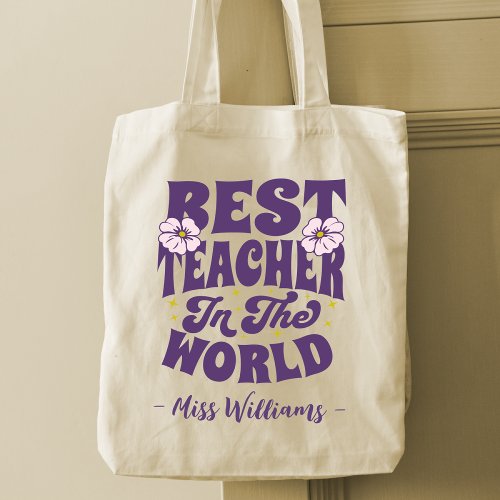 Best Teacher In the World Teacher Appreciation  Tote Bag