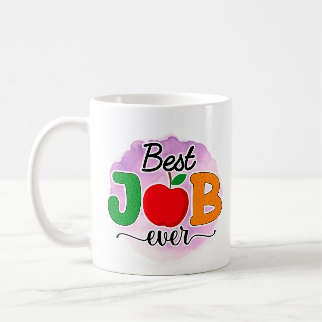 Best Teacher Job Ever Coffee Mug (Left)