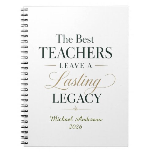 Best Teacher Legacy Notebook