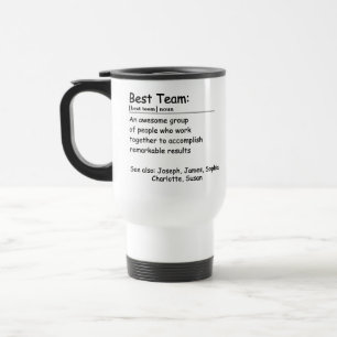 Best Team Definition employee appreciation Custom Travel Mug