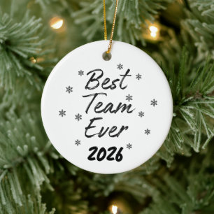 Best Team Ever Coworker Ceramic Ornament