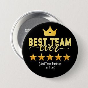 Best Team Ever Custom Black & Gold Button