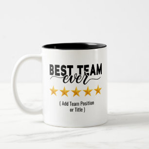 Best Team Ever Custom Name or Job Two-Tone Coffe Two-Tone Coffee Mug