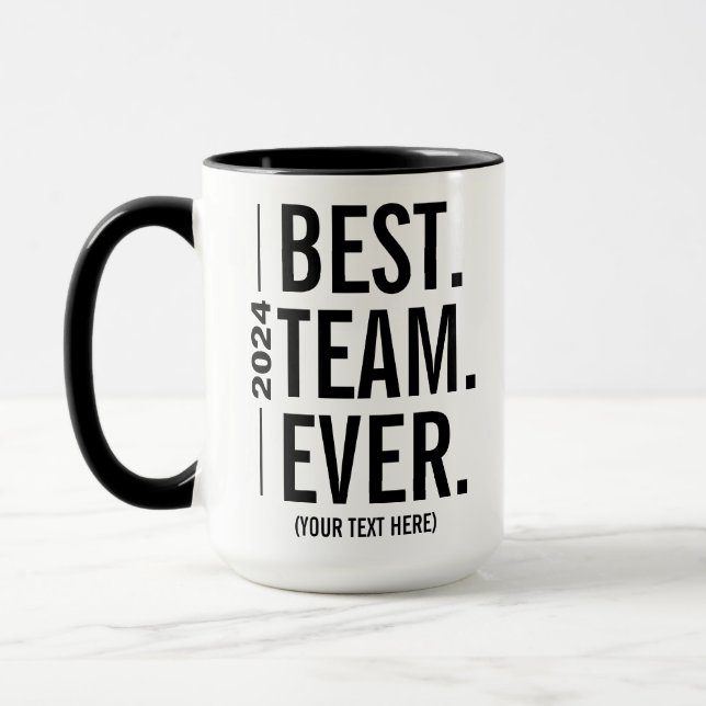 Best Team Ever - Personalized Team Appreciation Mug (Left)