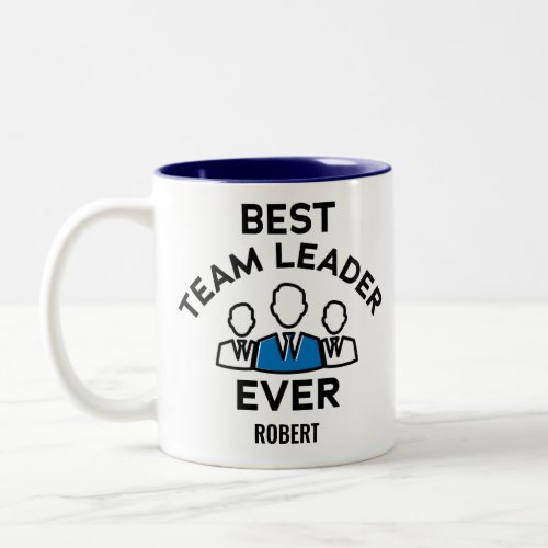 Best Team Leader Ever Custom Name Two_Tone Coffee Mug