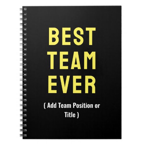 Best Team Squad Ever Team Work Team Building Notebook