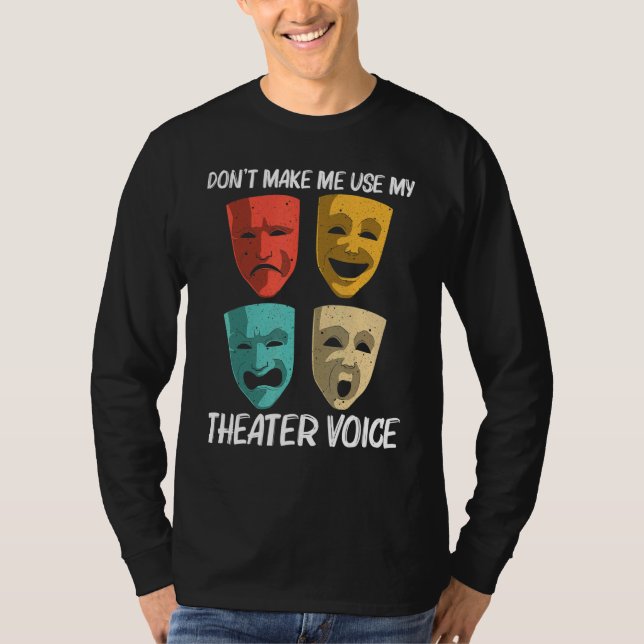 Best Theater For Men Women Broadway Musical Theate T-Shirt (Front)