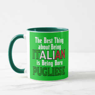 Best Thing about Being Italian Mug