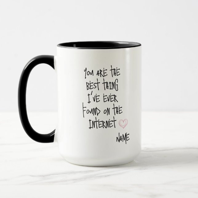 Best Thing Ever Found Internet Coffee Mug Cup (Left)
