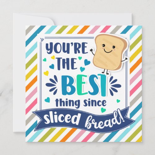 Best Thing Since Sliced Bread Teacher Appreciation Card