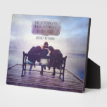 Best Thing To Hold Onto In Life Plaque
