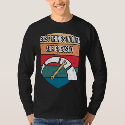 Best Things Are Greased Car Mechanic Auto Car Repa T_Shirt