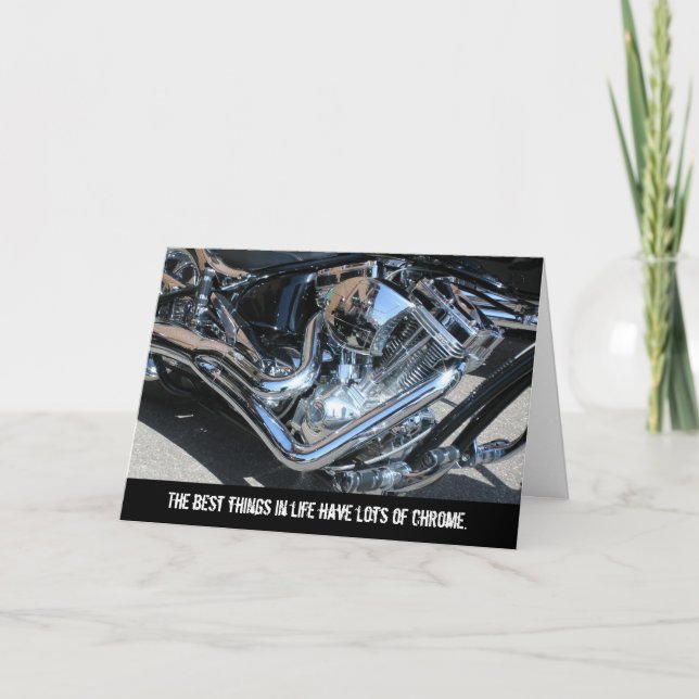 Best Things Have Chrome Motorcycle Birthday Card (Front)