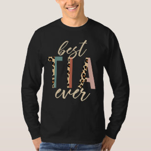 Best Tia Ever Gifts Aunt Leopard Print Mothers Day T-Shirt