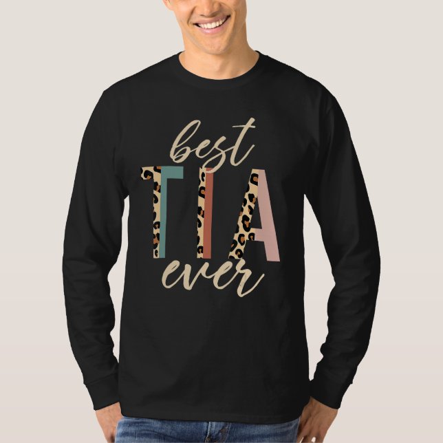 Best Tia Ever Gifts Aunt Leopard Print Mothers Day T-Shirt (Front)