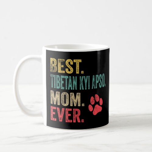 Best Tibetan Kyi Apso Mom ever Vintage Mother Dog  Coffee Mug